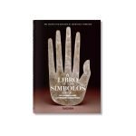 Taschen El libro de los Símbolos Reflexiones sobre las imágenes arquetípicas