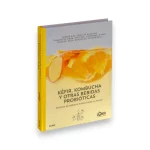 Kéfir, kombucha y otras bebidas probióticas